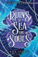 Ruins of Sea and Souls: A Steamy Fae Fantasy Romance 9083256871 Book Cover