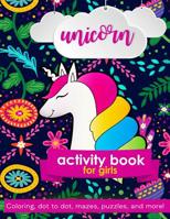 Unicorn Activity Book: For Girls 1095942166 Book Cover