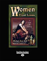 Women on the Front Lines: A Call to Courage 0768420202 Book Cover