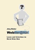 Webliteralität: Lesen und Schreiben im World Wide Web 3833497297 Book Cover