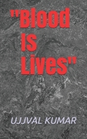 "Blood Is Lives" B086BK29TQ Book Cover