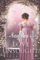 Love Unsought 1951033485 Book Cover