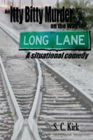 An Itty Bitty Murder on the Way to Long Lane 1425913121 Book Cover