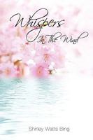 Whispers in the Wind 1615794808 Book Cover