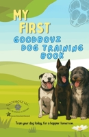 My First Goodboyz Dog Training Book B0GCBYX5VZ Book Cover