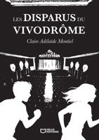 Les Disparus du Vivodrome (French Edition) 2386278328 Book Cover