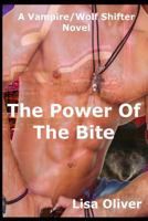 The Power Of The Bite 1523774509 Book Cover