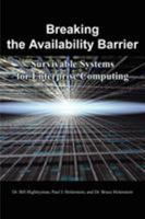 Breaking the Availability Barrier: Survivable Systems for Enterprise Computing 1410792323 Book Cover