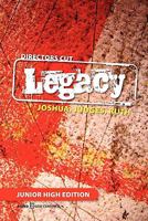 Directors Cut Legacy Joshua, Judges, Ruth: Junior High Edition 1453802703 Book Cover