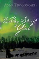 The Bering Strait Girl 1479389196 Book Cover