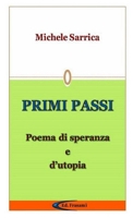 PRIMI PASSI - Poema di speranza e d'utopia - 0244380333 Book Cover