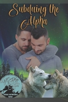 Subduing the Alpha B0C4NDHTBC Book Cover