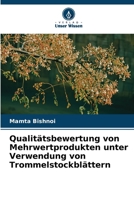 Qualitätsbewertung von Mehrwertprodukten unter Verwendung von Trommelstockblättern (German Edition) 6207414527 Book Cover