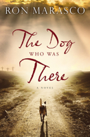 The Dog Who Was There 071808392X Book Cover