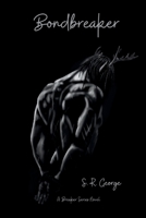 Bondbreaker (The Breaker) B0CLBQ55D7 Book Cover