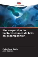 Bioprospection de bactéries issues de bois en décomposition (French Edition) 6200749418 Book Cover