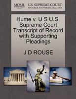 Hume v. U S U.S. Supreme Court Transcript of Record with Supporting Pleadings 1270091727 Book Cover