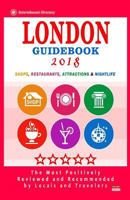 London Guidebook 2018: Shops, Restaurants, Entertainment and Nightlife in London 1986315037 Book Cover