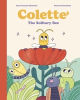 Colette: The Solitary Bee 1990252397 Book Cover