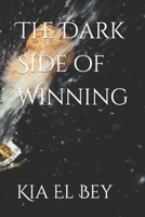 The Dark Side of Winning B0CFCLW7GG Book Cover