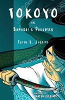 Tokoyo, the Samurai's Daughter (Adventurous Girls Book 1) 0692677089 Book Cover