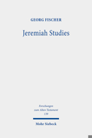 Jeremiah Studies : From Text and Contexts to Theology 3161589181 Book Cover