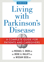 Living with Parkinson's Disease: A Complete Guide For�patients�and Caregivers 0778806723 Book Cover
