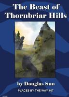 The Beast of Thornbriar Hills 194997605X Book Cover