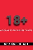 18+, age of adolescence: Welcome to the Roller Coaster B0BRDJYRND Book Cover