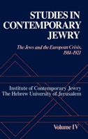 Studies in Contemporary Jewry: Volume IV: The Jews and the European Crisis, 1914-1921 (Studies in Contemporary Jewry) 0195051130 Book Cover
