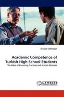 Academic Competence of Turkish High School Students 3838342356 Book Cover