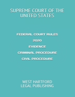 FEDERAL COURT RULES 2020 EVIDENCE CRIMINAL PROCEDURE CIVIL PROCEDURE: WEST HARTFORD LEGAL PUBLISHING 1674218044 Book Cover