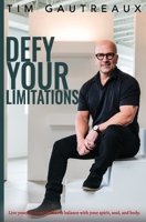 Defy Your Limitations B0B9ZY7FMK Book Cover