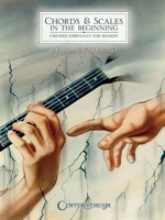 Chords & Scales in the Beginning: Created Especially for Bassists 1574242245 Book Cover