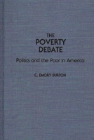 The Poverty Debate: Politics and the Poor in America (Contributions in Sociology) 0275944360 Book Cover