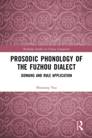 Prosodic Phonology of the Fuzhou Dialect 1032400250 Book Cover