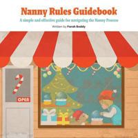 Nanny Rules Guidebook: A simple and effective guide for navigating the Nanny Process 1773709992 Book Cover