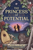 The Princess of Potential 1405967056 Book Cover