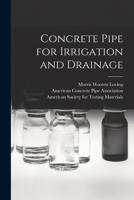 Concrete Pipe for Irrigation and Drainage 101463623X Book Cover