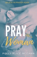 Pray Like a Woman 1970151226 Book Cover