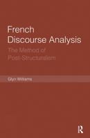 French Discourse Analysis: The Method of Post-Structuralism 0415189403 Book Cover