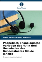 Phonetisch-phonologische Variation des /R/ in drei Gemeinden des Bundesstaates Rio de Janeiro: Eine soziolinguistische Studie (German Edition) 6208721229 Book Cover