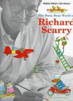 The Busy, Busy World of Richard Scarry 0810940000 Book Cover