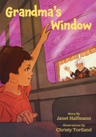 Grandma's Window 1958754528 Book Cover