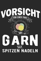 Vorsicht Vor Einer Frau Mit Garn Und Spitzen Nadeln: Din A5 Liniertes Heft Mit Linien Für Jeden Strickerin | Notizbuch Tagebuch Planer Stricken | ... Stricken Häkeln Notebook (German Edition) 1674034849 Book Cover