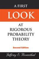 First Look at Rigorous Probability Theory 9812703713 Book Cover