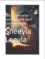 Die Traumreise von Mia und dem Zauberballon (German Edition) B0DR3CXTWH Book Cover