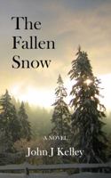 The Fallen Snow 0988414805 Book Cover