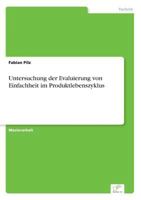 Untersuchung der Evaluierung von Einfachheit im Produktlebenszyklus 3961167591 Book Cover