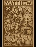 The Book of Matthew: A Young Adult Focused Bible Study B0G1KJ326B Book Cover